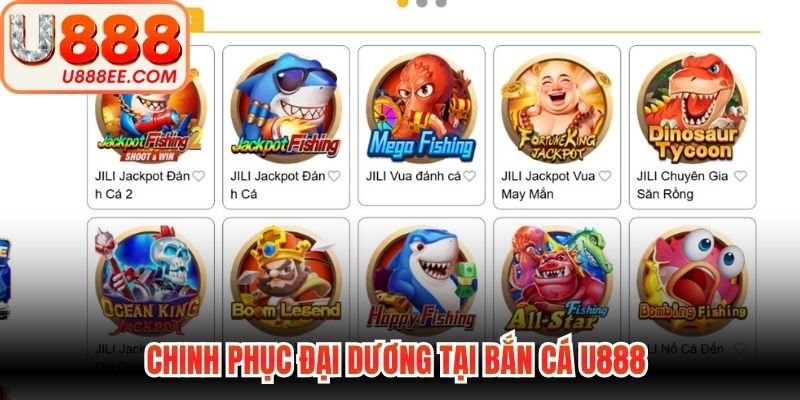 Chinh phục đại dương tại bắn cá U888 
